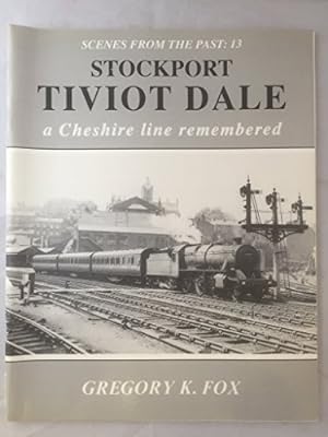 Bild des Verkufers fr Stockport Tiviot Dale: A Cheshire Line Remembered (Scenes from the Past S.) zum Verkauf von WeBuyBooks