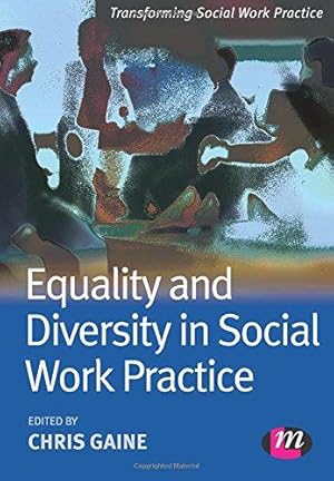 Seller image for Equality and Diversity in Social Work Practice (Transforming Social Work Practice Series) for sale by WeBuyBooks