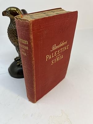 PALESTINE AND SYRIA with Routes Through Mesopotamia and Babylonia and The Islands of Cypress