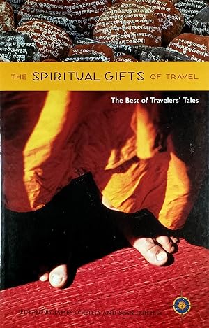 Bild des Verkufers fr The Spiritual Gifts of Travel: The Best of Travelers' Tales (Travelers' Tales Guides) zum Verkauf von Kayleighbug Books, IOBA