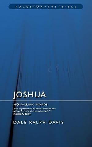 Bild des Verkufers fr Joshua: No Falling Words (Focus on the Bible) zum Verkauf von WeBuyBooks