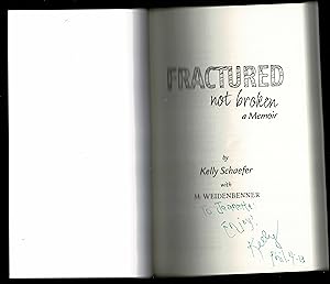 Immagine del venditore per Fractured Not Broken: a Memoir venduto da Granada Bookstore,            IOBA
