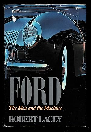 Image du vendeur pour Ford: The Men and the Machine mis en vente par Granada Bookstore,            IOBA