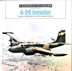 Bild des Verkufers fr A-26 Invader: Douglas A-26/B-26 from WWII through Vietnam (Legends of Warfare: Aviation) zum Verkauf von Liberty Book Store ABAA FABA IOBA