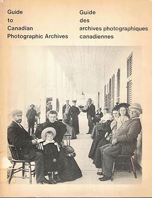 Seller image for Guide to Canadian Photographic Archives for sale by Kenneth Mallory Bookseller ABAA