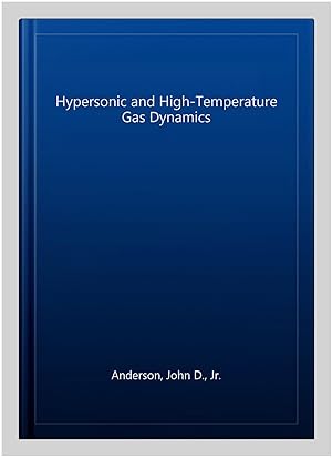Imagen del vendedor de Hypersonic and High-Temperature Gas Dynamics a la venta por GreatBookPricesUK