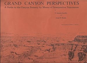 Seller image for GRAND CANYON PERSPECTIVES A Guide to the Canyon Scenery by Means of Interpretive Panoramas for sale by Warren Hahn