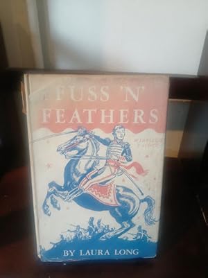 Fuss 'N' Feathers, A Life of Winfield T. Scott
