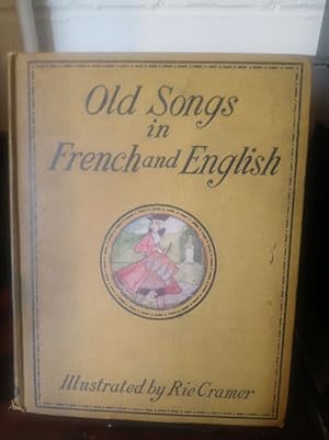 Seller image for Old Songs in French and English: With Piano Accompaniment for sale by Stone Soup Books Inc