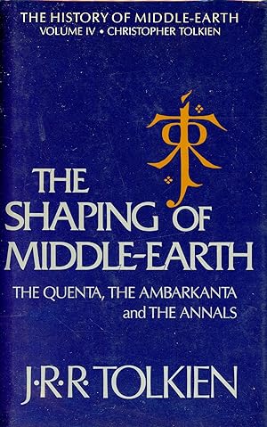 The Shaping of Middle-Earth: The Quenta, The Ambarkanta, and The Annals