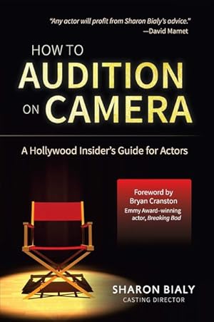 Imagen del vendedor de How to Audition on Camera : A Hollywood Insider's Guide for Actors a la venta por GreatBookPrices