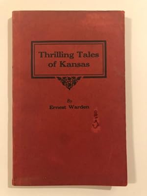 Seller image for THRILLING TALES OF KANSAS. for sale by BUCKINGHAM BOOKS, ABAA, ILAB, IOBA