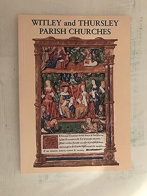A Guide to the Parish Churches of Witley and Thursley, Surrey
