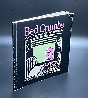 Seller image for Bed Crumbs: Sweet Dreams & Nightmares (Poems and Stories) for sale by Furrowed Brow Books, IOBA