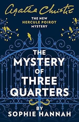 Bild des Verkufers fr The Mystery of Three Quarters: The New Hercule Poirot Mystery zum Verkauf von WeBuyBooks 2