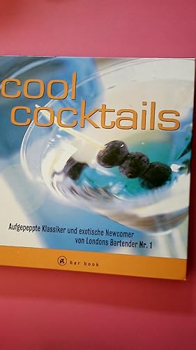Seller image for COOL COCKTAILS. for sale by Butterfly Books GmbH & Co. KG