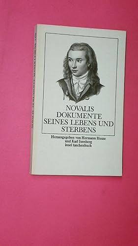 Imagen del vendedor de NOVALIS. Dokumente seines Lebens u. Sterbens a la venta por Butterfly Books GmbH & Co. KG