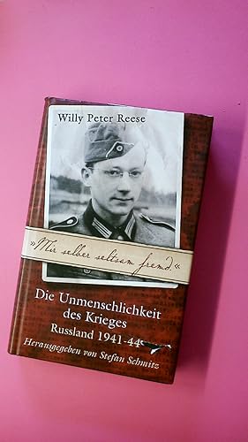 Bild des Verkufers fr MIR SELBER SELTSAM FREMD. Die Unmenschlichkeit des Krieges - Ruland 1941-44 zum Verkauf von Butterfly Books GmbH & Co. KG