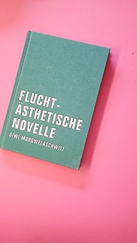 Bild des Verkufers fr FLUCHTSTHETISCHE NOVELLE. zum Verkauf von Butterfly Books GmbH & Co. KG