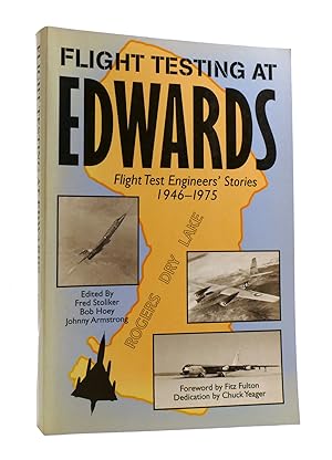 FLIGHT TESTING AT EDWARDS Flight Test Engineers' Stories 1946-1975