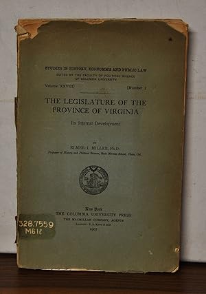 The Legislature of the Province of Virginia: Its Internal Development