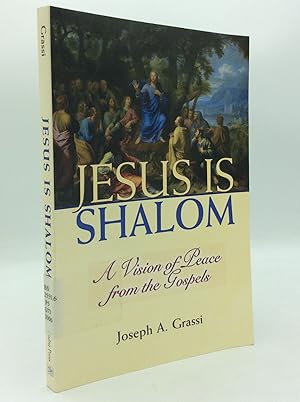 Seller image for JESUS IS SHALOM: A Vision of Peace from the Gospels for sale by Kubik Fine Books Ltd., ABAA