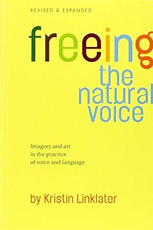 Seller image for Freeing the Natural Voice for sale by WeBuyBooks