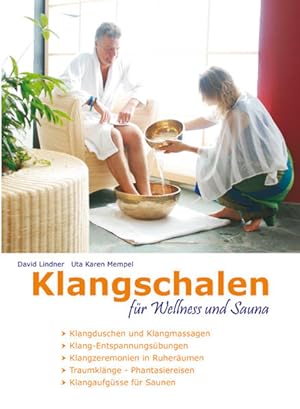 Seller image for Klangschalen fr Wellness und Sauna: Klangschalen-Zeremonien und Klang-bungen fr Entspannung, Harmonisierung und Vitalisierung for sale by Modernes Antiquariat - bodo e.V.