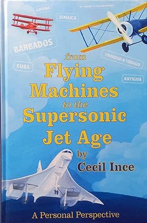 From Flying Machines to the Supersonic Jet Age: A Personal Perspective