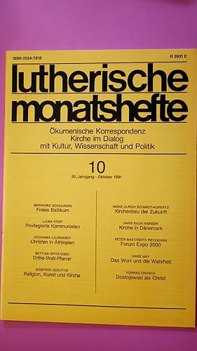 LUTHERISCHE MONATSHEFTE. eine Zeitschr. für Meinungsbildung u. Information über Vorgänge in Kirch...
