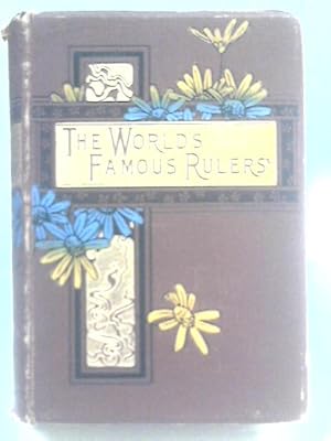 Imagen del vendedor de The World's Famous Rulers a la venta por World of Rare Books