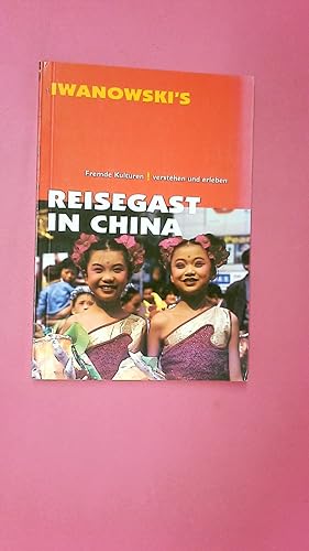 Bild des Verkufers fr REISEGAST IN CHINA. fremde Kulturen verstehen und erleben zum Verkauf von HPI, Inhaber Uwe Hammermller