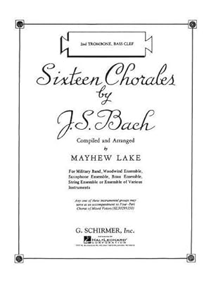 Seller image for Sixteen Chorales : Trombone II Part for sale by Smartbuy