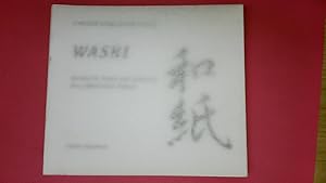 WASHI. Handwerk, Kunst und Gebrauch des japanischen Papiers