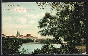 Ansichtskarte Frankfurt a. O., Oderbrücke von der Löweninsel aus gesehen