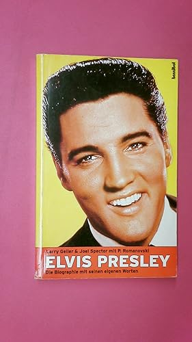 Bild des Verkufers fr ELVIS PRESLEY - I WAS THE ONE. Die Biographie in Elvis eigenen Worten zum Verkauf von HPI, Inhaber Uwe Hammermller