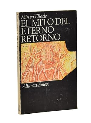 Bild des Verkufers fr EL MITO DEL ETERNO RETORNO. ARQUETIPOS Y REPETICIN zum Verkauf von Librera Monogatari