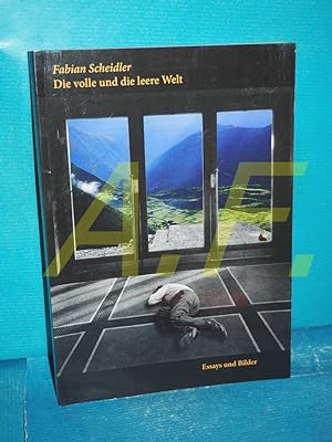 Image du vendeur pour Die volle und die leere Welt : Essays und Bilder mis en vente par Antiquarische Fundgrube e.U.