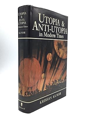 UTOPIA AND ANTI-UTOPIA IN MODERN TIMES