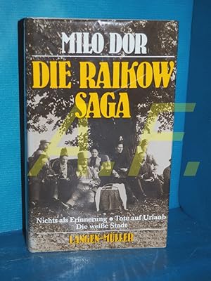 Die Raikow-Saga / MIT WIDMUNG von Milo Dor