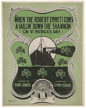 Bild des Verkufers fr [Sheet music[: When the Robert Emmett Comes A-Saillin' Down the Shannon on St. Patrick's Day zum Verkauf von Between the Covers-Rare Books, Inc. ABAA