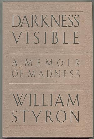 Imagen del vendedor de Darkness Visible: A Memoir of Madness a la venta por Between the Covers-Rare Books, Inc. ABAA