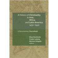Immagine del venditore per A History of Christianity in Asia, Africa, and Latin America, 1450-1990 venduto da eCampus