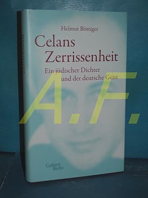 Image du vendeur pour Celans Zerrissenheit : ein jdischer Dichter und der deutsche Geist mis en vente par Antiquarische Fundgrube e.U.