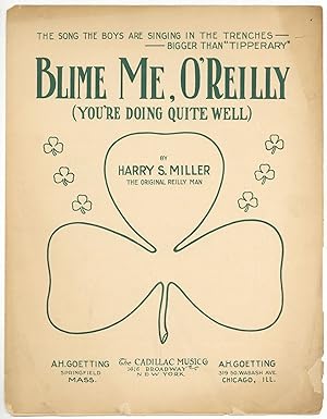 [Sheet music]: Blime Me, O'Reilly (You're Doing Quite Well)