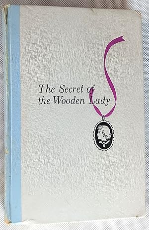 The Secret of the Wooden Lady (A Nancy Drew Mystery Story-Cameo Edition)