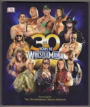 Seller image for 30 Years of WrestleMania for sale by Lake Country Books and More