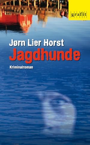 Jagdhunde: Kriminalroman. Skandinavischer Krimipreis 2013 Kriminalroman