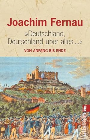 Bild des Verkufers fr Deutschland, Deutschland ber alles.: Von Anfang bis Ende (0) zum Verkauf von Gerald Wollermann