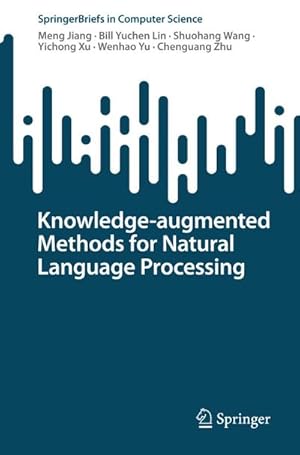 Bild des Verkufers fr Knowledge-augmented Methods for Natural Language Processing zum Verkauf von AHA-BUCH GmbH